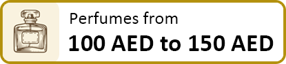 Perfumes from 100 AED to 150 AED