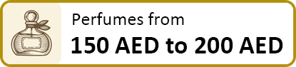 Perfumes from 150 AED to 200 AED